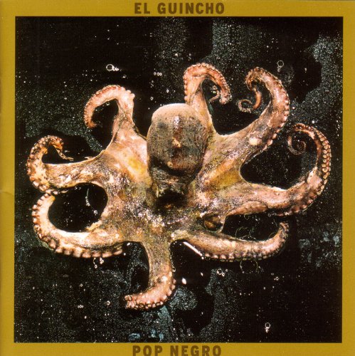 EL GUINCHO - POP NEGRO