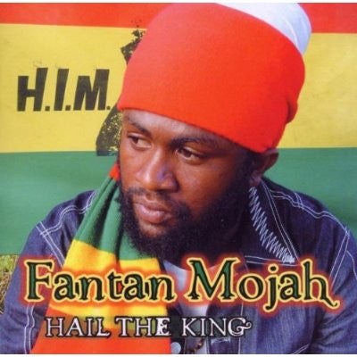MOJAH, FANTAN  - HAIL THE KING