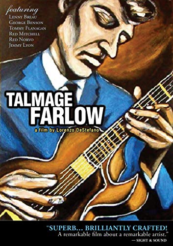 TALMAGE FARLOW: A FILM BY LORENZO DESTEFANO