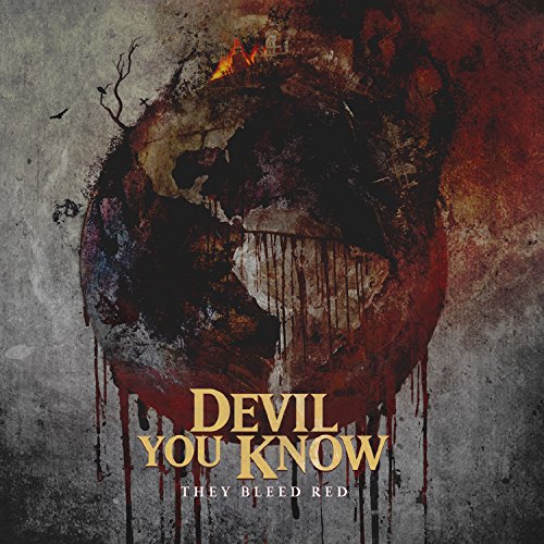 DEVIL YOU KNOW - THEY BLEED RED
