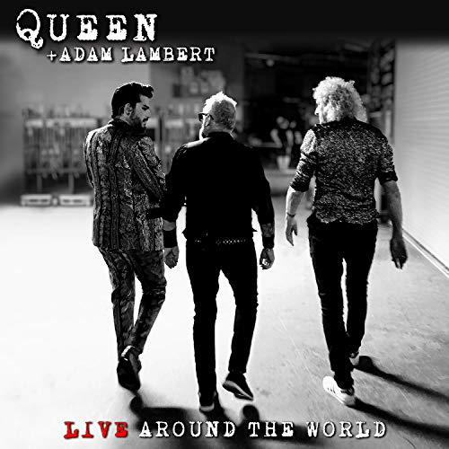 QUEEN + ADAM LAMBERT - LIVE AROUND THE WORLD