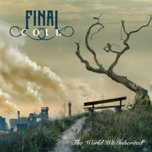 FINAL COIL - THE WORLD WE INHERITED [CD]