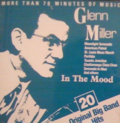 MILLER, GLENN  - IN THE MOOD / 20 HITS