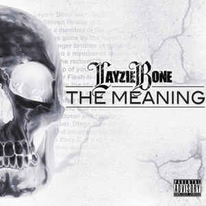 LAYZIE BONE  - MEANING