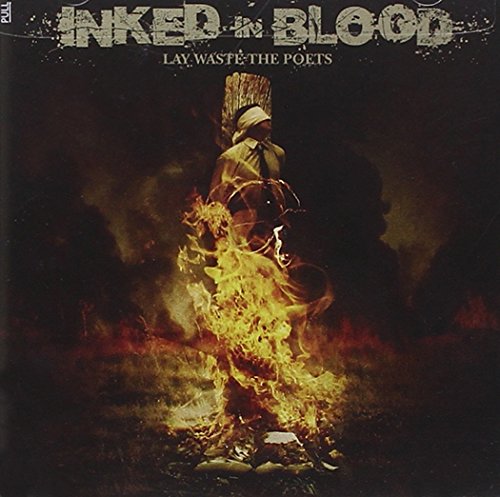 INKED IN BLOOD - LAY WASTE THE POETS