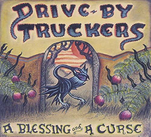 DRIVE-BY TRUCKERS  - A BLESSING & A CURSE