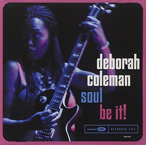 COLEMAN, DEBORAH - SOUL BE IT