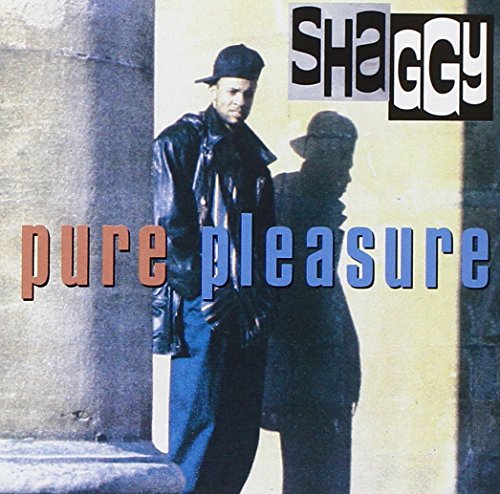 SHAGGY - PURE PLEASURE