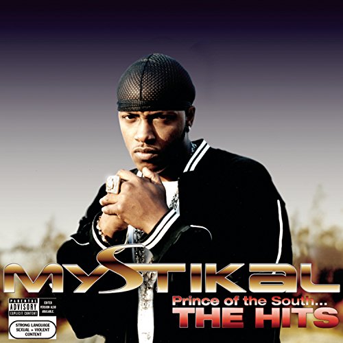 MYSTIKAL - PRINCE OF THE SOUTH: THE HITS