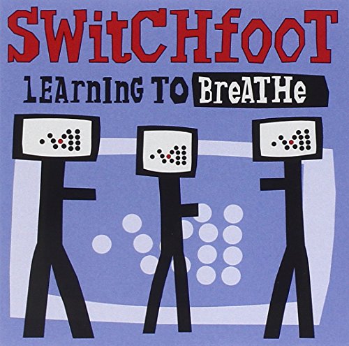 SWITCHFOOT - LEARNING TO BREATHE