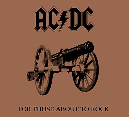 AC/DC - FOR THOSE ABOUT TO ROCK WE SALUTE YOU