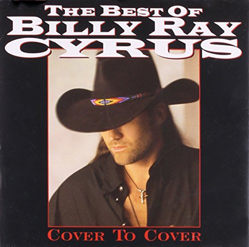 BILLY RAY CYRUS - THE BEST OF BILLY RAY CYRU