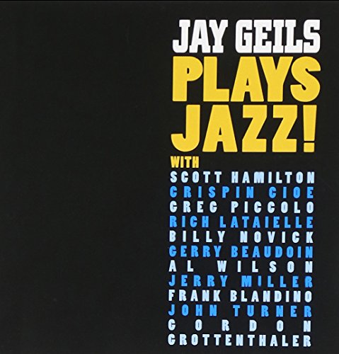 GEILS, JAY - JAY GEILS PLAYS JAZZ