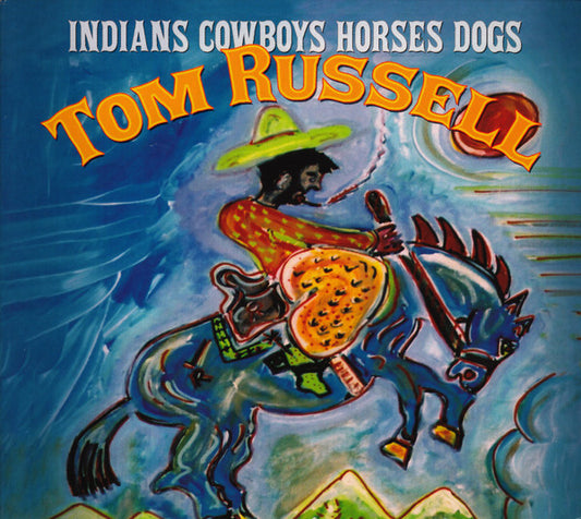 RUSSELL, TOM  - INDIANS COWBOYS HORSES DOGS