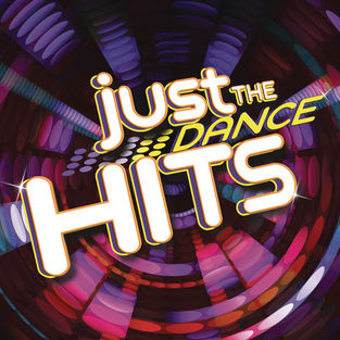 VARIOUS  - JUST THE DANCE HITS