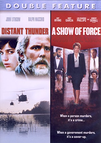 DISTANT THUNDER / A SHOW OF FORCE (DOUBLE FEATURE)