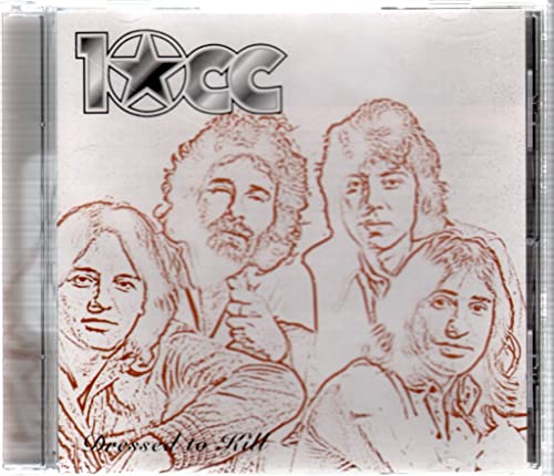 10 CC - DRESSED TO KILL