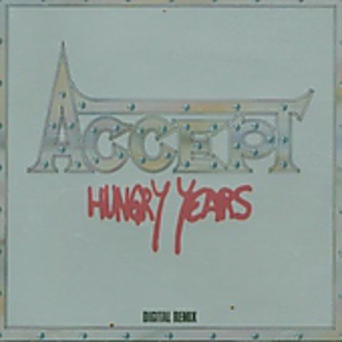 ACCEPT - HUNGRY YEARS