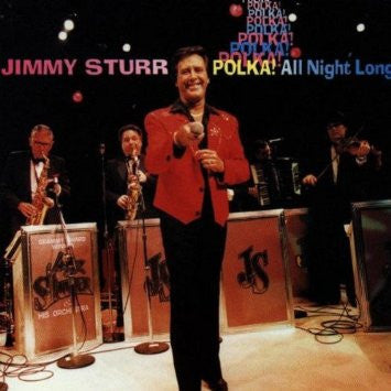 STURR, JIMMY  - POLKA! ALL NIGHT LONG