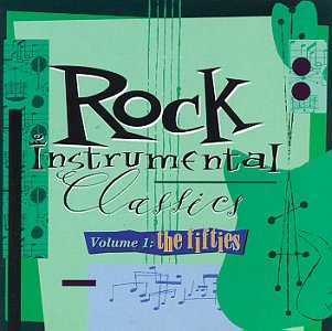 VARIOUS  - ROCK INSTRUMENTAL CLASSICS V1: 50S