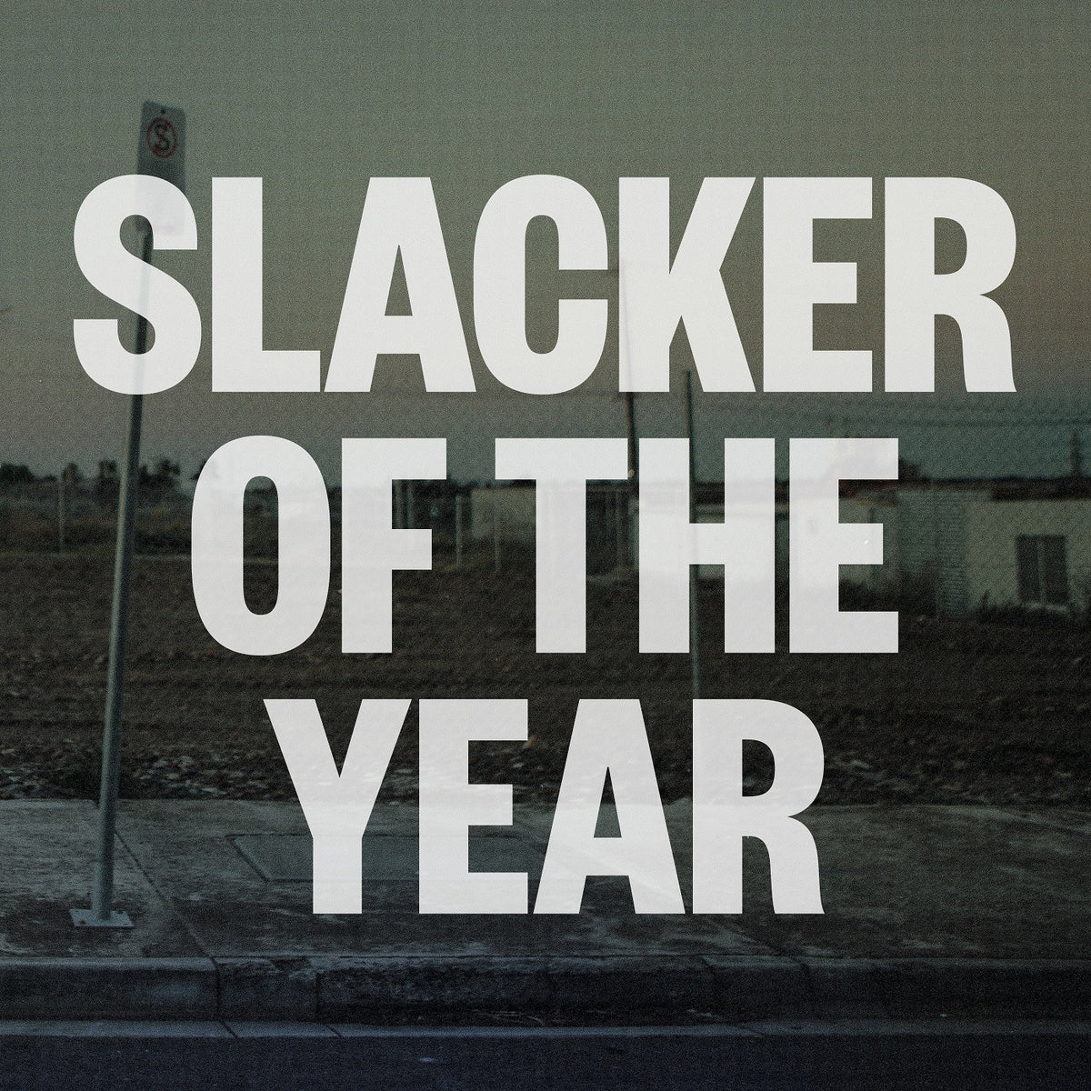 LAWRIE, JIM - SLACKER OF THE YEAR