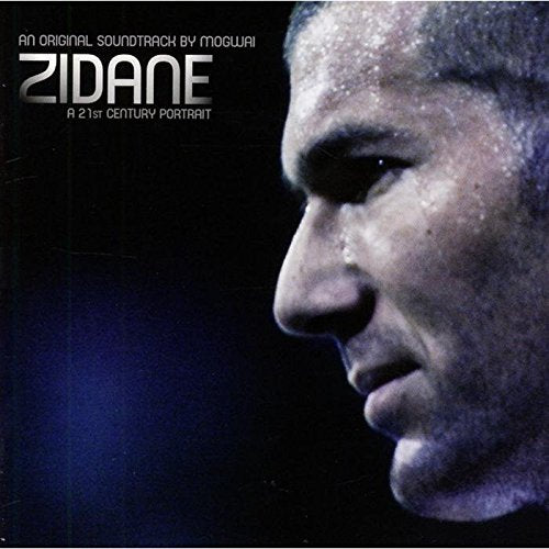 MOGWAI - ZIDANE: A 21ST CENTURY PORTRAIT