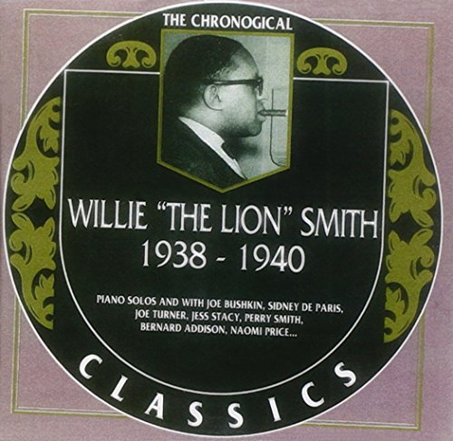 WILLIE 'THE LION' SMITH - 1938-40