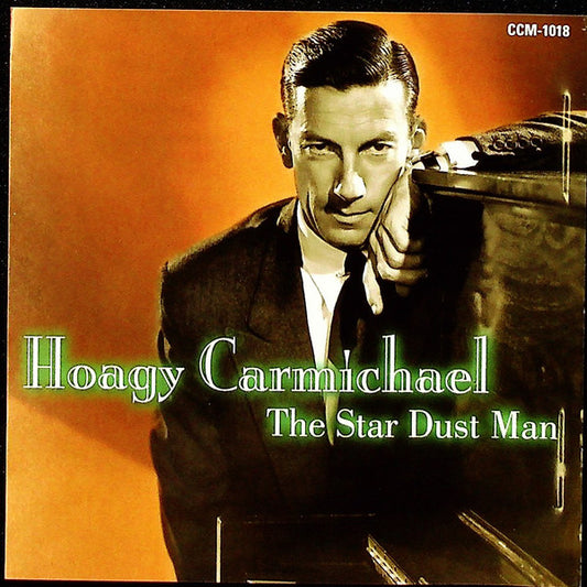 CARMICHAEL, HOAGY  - STAR DUST MAN