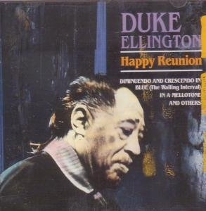 ELLINGTON, DUKE - HAPPY REUNION