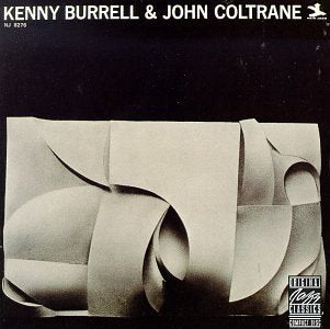 BURRELL, KENNY/COLTRANE;JOHN - KENNY BURRELL W/JOHN COLTRANE