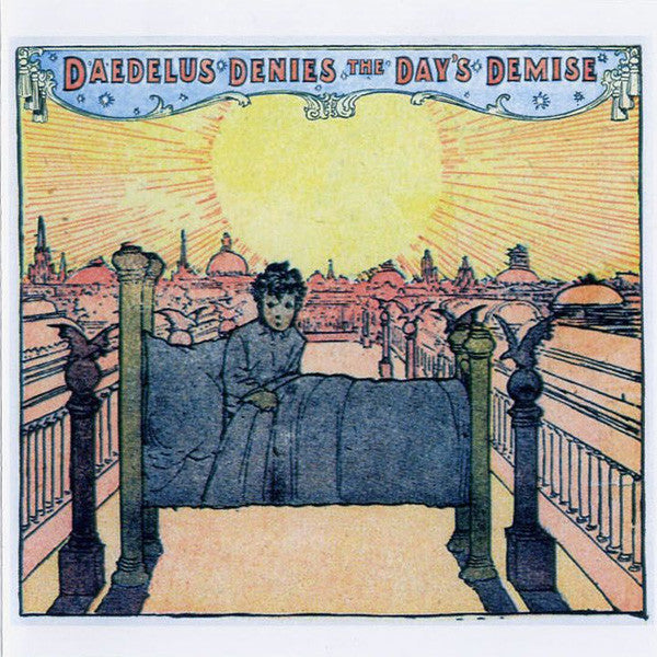 DAEDELUS  - DENIES THE DAYS DEMISE