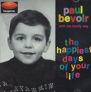 BEVOIR, PAUL - HAPPIEST DAYS OF YOUR LIFE