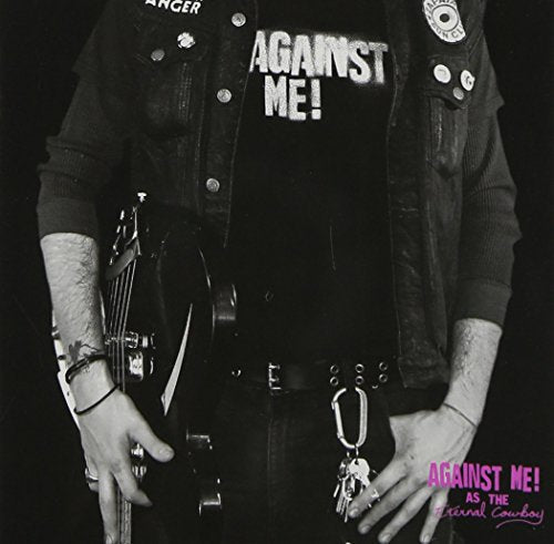 AGAINST ME! - AS THE ETERNAL COWBOY