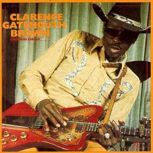 CLARENCE BROWN GATEMOUTH - PRESSURE COOKER