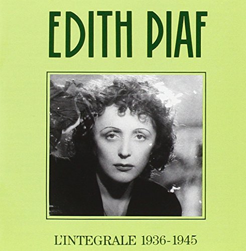 PIAF, EDITH - L'INTEGRALE 1936-1945