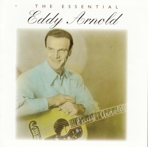 ARNOLD, EDDY - THE ESSENTIAL EDDY ARNOLD