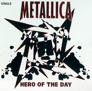 METALLICA - HERO OF THE DAY