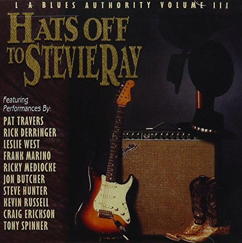 VARIOUS ARTISTS - L.A. BLUES AUTHORITY VOL. III: HATS OFF TO STEVIE RAY