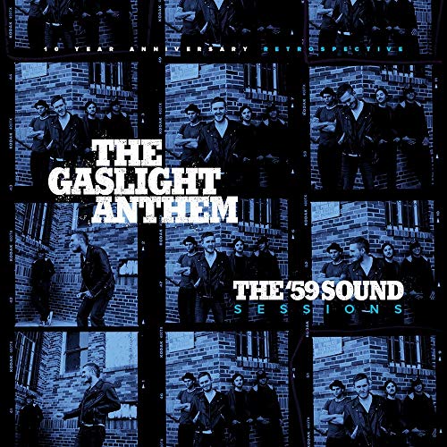 THE GASLIGHT ANTHEM - THE '59 SOUND SESSIONS