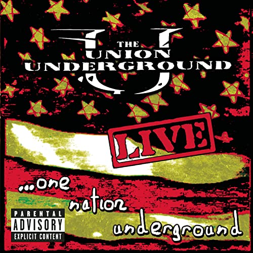 UNION UNDERGROUND - LIVE: ONE NATION UNDERGROUND