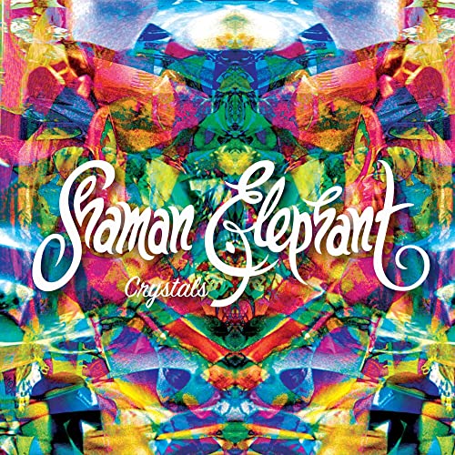 SHAMAN ELEPHANT - SHAMAN ELEPHANT'S CRYSTALS (CD)