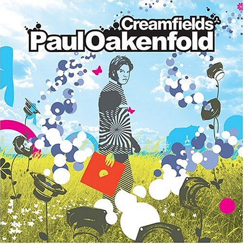 OAKENFOLD, PAUL - CREAMFIELDS