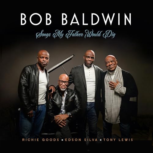 BOB BALDWIN - SONGS MY FATHER WOULD DIG (CD)