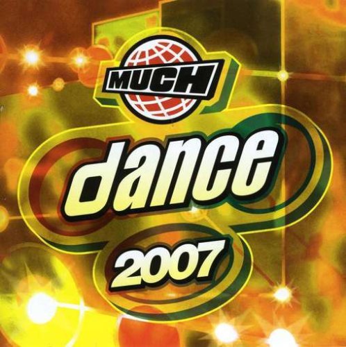 VARIOUS - 2007: MUCH DANCE