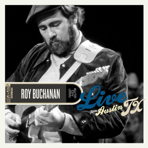 BUCHANAN, ROY - ROY BUCHANAN: LIVE FROM AUSTIN, TX [CD + DVD]