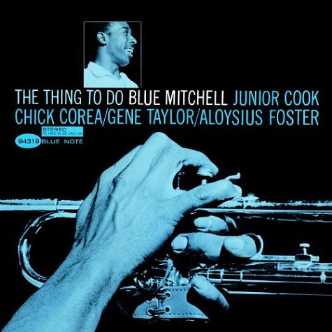 MITCHELL, BLUE - THING TO DO, THE