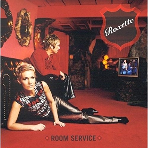 ROXETTE - ROOM SERVICE