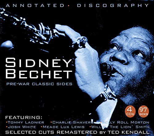 BECHET, SIDNEY - CLASSIC PRE WAR SIDES: 1931-1940