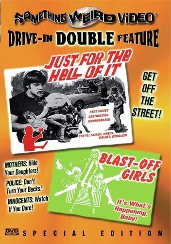 DRIVE-IN DOUBLE FEATURE: JUST FOR THE HELL OF IT/BLAST-OFF GIRLS (WIDESCREEN)