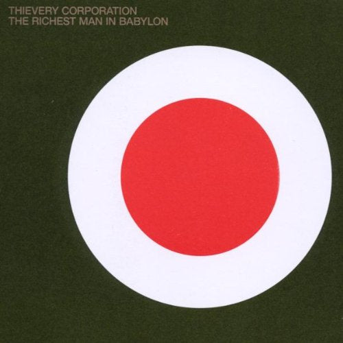 THIEVERY CORPORATION - RICHEST MAN IN BABYLON